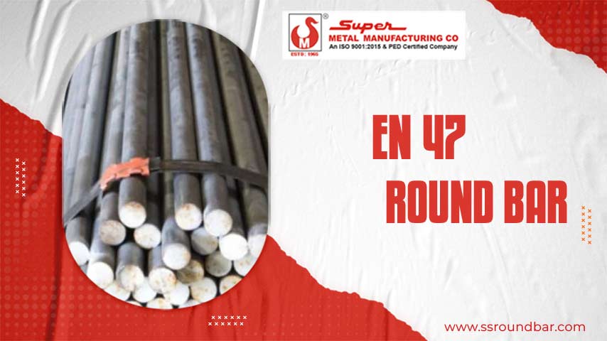 EN 47 Round Bar